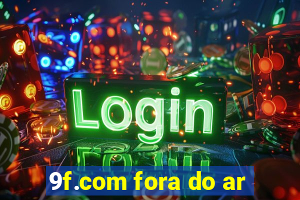 9f.com fora do ar